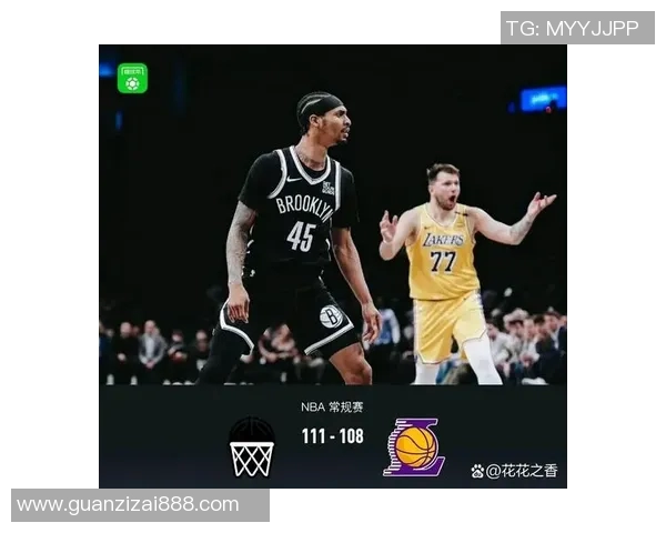 篮网与湖人精彩对决直播在线全程回顾与赛后分析尽在此处